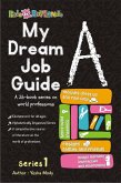 My Dream Job Guide A (Series 1, #1) (eBook, ePUB)