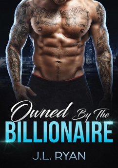 Owned by the Billionaire (eBook, ePUB) - Ryan, J. L.