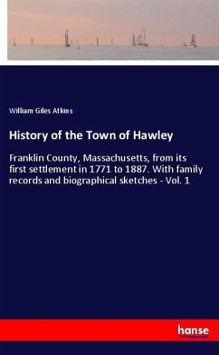 History of the Town of Hawley - Atkins, William Giles
