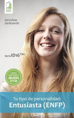 Tu tipo de personalidad: Entusiasta (ENFP) (eBook, ePUB) - Jankowski, Jaroslaw