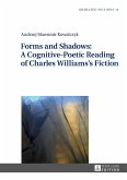 Forms and Shadows: A Cognitive-Poetic Reading of Charles Williams's Fiction (eBook, ePUB)