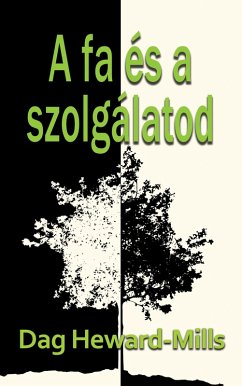 Cover A Fa És A Szolgálatod (eBook, ePUB)