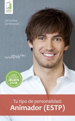 Tu tipo de personalidad: Animador (ESTP) (eBook, ePUB) - Jankowski, Jaroslaw