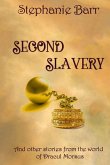 Second Slavery and Other Stories from the World of Dracul Morsus (eBook, ePUB) Second Slavery and Other Stories from the World of Dracul Morsus (eBook, ePUB)