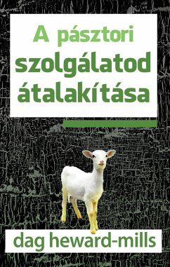 Cover A pásztori szolgálatod átalakítása (eBook, ePUB)