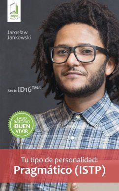 Tu tipo de personalidad: Pragmático (ISTP) (eBook, ePUB) - Jankowski, Jaroslaw