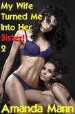 My Wife Turned Me Into Her Sister 2 (eBook, ePUB)