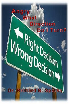 Angry - What Direction Do I Turn? (eBook, ePUB) - Sparks, Richard B.