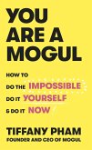 You Are a Mogul (eBook, ePUB)