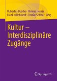 Kultur - Interdisziplinäre Zugänge