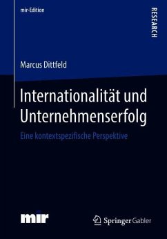 Internationalität und Unternehmenserfolg - Dittfeld, Marcus