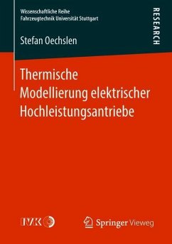 Thermische Modellierung elektrischer Hochleistungsantriebe - Oechslen, Stefan