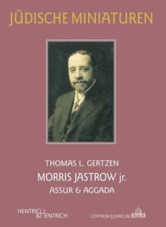 Morris Jastrow jr. - Gertzen, Thomas L.