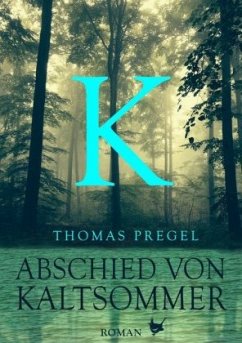 Abschied von Kaltsommer - Pregel, Thomas