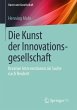 Die Kunst der Innovationsgesellschaft - Bild 1