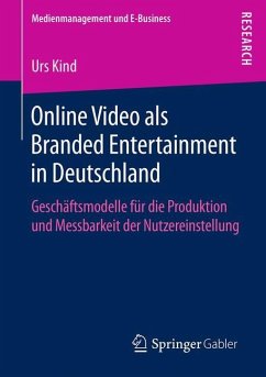 Online Video als Branded Entertainment in Deutschland - Kind, Urs