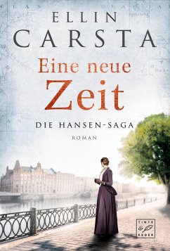 Eine neue Zeit / Die Hansen-Saga Bd.2 - Carsta, Ellin