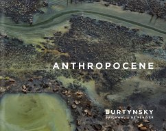 Anthropocene - Burtynsky, Edward;Baichwal, Jennifer;Pencier, Nicholas de
