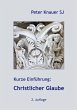 Kurze Einführung: Christlicher Glaube - Bild 1