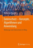 Datenschutz ¿ Konzepte, Algorithmen und Anwendung