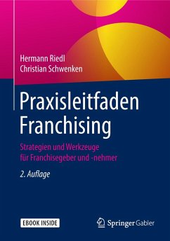 Praxisleitfaden Franchising - Riedl, Hermann;Schwenken, Christian