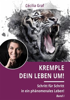 Kremple Dein Leben um! - Graf, Cécilia