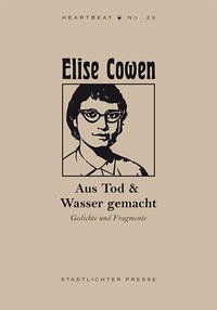 Aus Tod & Wasser gemacht - Cowen, Elise