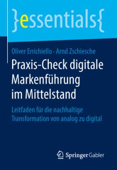 Praxis-Check digitale Markenführung im Mittelstand - Errichiello, Oliver;Zschiesche, Arnd