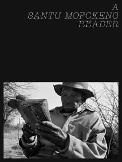 A Santu Mofokeng Reader - Mofokeng, Santu