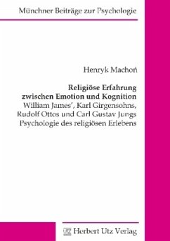 Religiöse Erfahrung zwischen Emotion und Kognition - Machon, Henryk