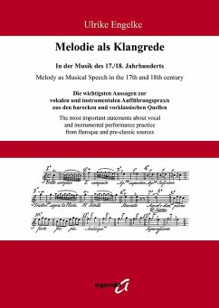 Melodie als Klangrede. In der Musik des 17./18. Jahrhunderts - Engelke, Ulrike