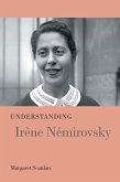Understanding Irène Némirovsky (eBook, ePUB)