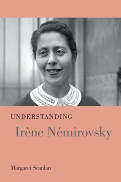 Understanding Irène Némirovsky (eBook, ePUB) - Scanlan, Margaret