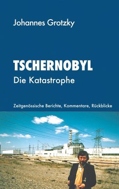 Tschernobyl - Grotzky, Johannes