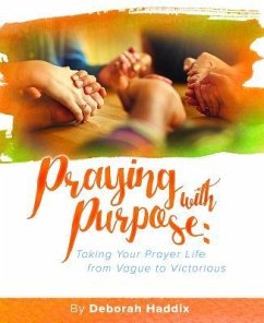 Praying with Purpose - Haddix, Deborah