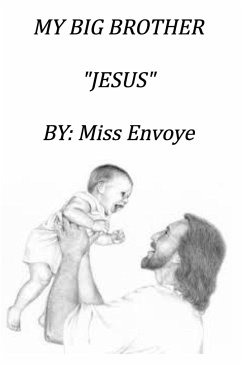 MY BIG BROTHER JESUS - Envoye, Miss