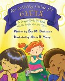 An Activity Guide for G.I.F.T.S. An Activity Guide for G.I.F.T.S.