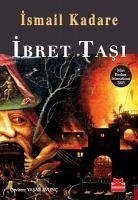 Ibret Tasi - Kadare, Ismail