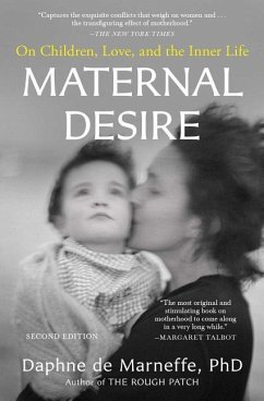 Maternal Desire: On Children, Love, and the Inner Life - De Marneffe, Daphne