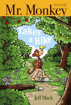 Mr. Monkey Takes a Hike - Mack, Jeff