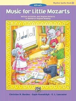 Music for Little Mozarts -- Rhythm Speller, Bk 4 - Barden, Christine H; Kowalchyk, Gayle; Lancaster, E L