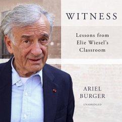 Cover Witness: Lessons from Elie Wiesel's Classroom