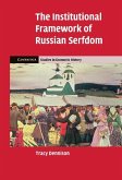 Institutional Framework of Russian Serfdom (eBook, ePUB) Institutional Framework of Russian Serfdom (eBook, ePUB)
