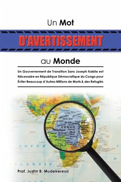 Un Mot D'avertissement Au Monde - Mudekereza, Justin B.