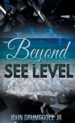 Beyond See Level - Drumgoole Jr., John