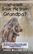 Who Will Save Me from Grandpa? - Bild 1