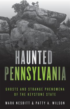 Haunted Pennsylvania - Nesbitt, Mark; Wilson, Patty A