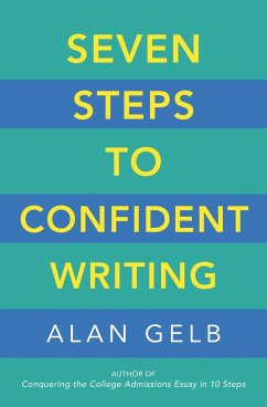 Seven Steps to Confident Writing - Gelb, Alan