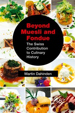 Beyond Muesli and Fondue - Dahinden, Martin