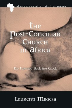 The Post-Conciliar Church in Africa - Magesa, Laurenti